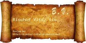 Bischof Vitális névjegykártya